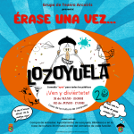 TEATRO: ÉRASE UNA VEZ... LOZOYUELA